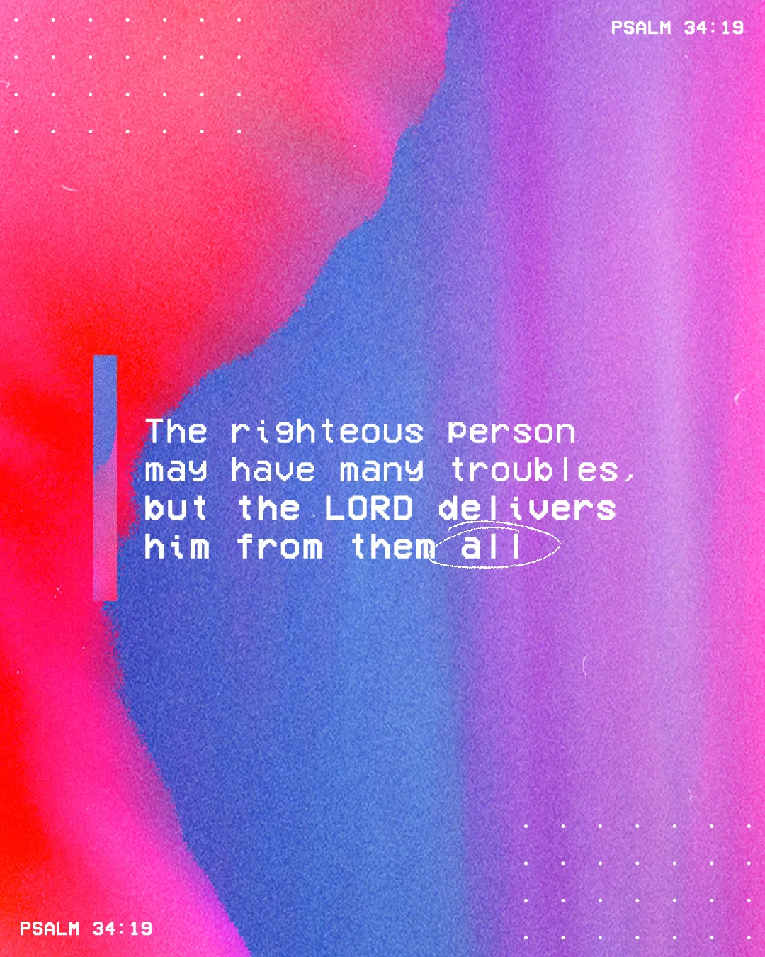 Psalm 34:19 highlights God's deliverance amidst troubles, set against a vibrant, colorful background.