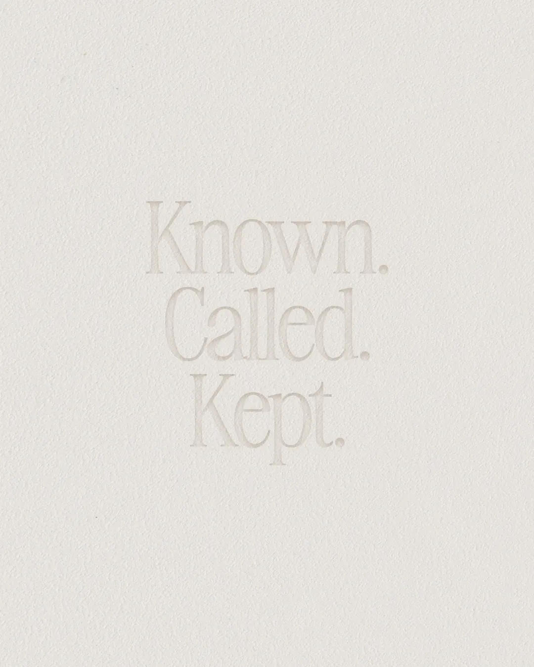 Known. Called. Kept. Inspirational message emphasizing identity and purpose in faith and community.