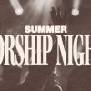Summer-Worship-Nights-Title-Slide-1-scaled-1.jpg Summer Worship Nights