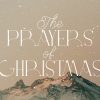 The-Prayers-of-Christmas-HD-Title-Slide-2.jpg The Prayers of Christmas
