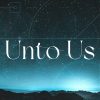 Unto-Us-HD-Title-Slide-1-1.jpg Unto Us