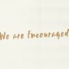 We-Are-Encouraged-2-HD-Title-Slide.jpg We Are Encouraged