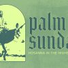 palm-sunday-distressed-WEBPREVIEW.jpg Palm Sunday Distressed