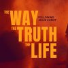 the-way-truth-life_WEB.jpg The Way The Truth The Life